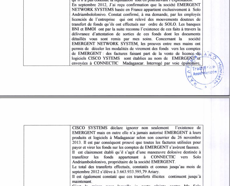 Devant le juge d’instruction, RANARISON Tsilavo affirme que , « EMERGENT n’a jamais eu aucune autorisation pour vendre les logiciels de CISCO